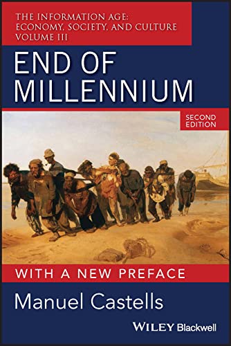 End of Millennium (The Information Age: Economy, Society, and Culture, 3, Band 3) von Wiley